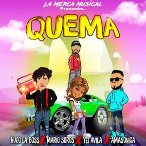 Quema (feat. Mario Soros, Yeii Áviila & Amazónica) [Explicit]