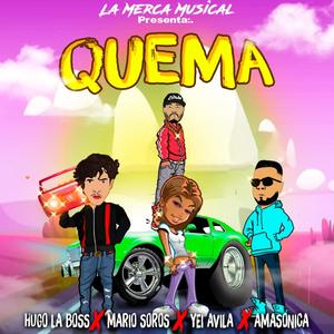 Quema (feat. Mario Soros, Yeii Áviila & Amazónica) (Explicit)