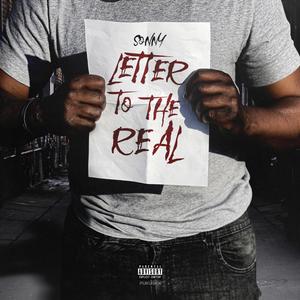 Letter To The Real (Explicit)