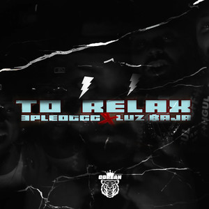 To Relax (Explicit)