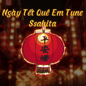 Ngày Tết Quê Em(Tune)