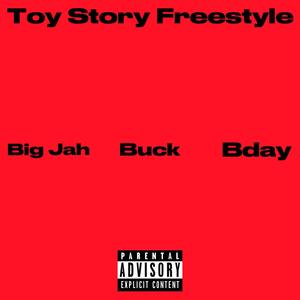 Toy story (feat. Big Jah & Bday) (Explicit)