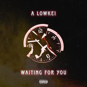 Waiting For You
