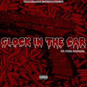 GLOCK IN THE CAR (Explicit)