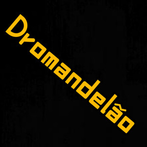 Dromandelão (Explicit)