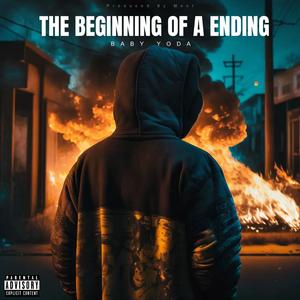 The Beginning Of A Ending (Explicit)