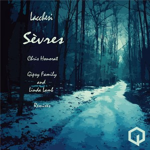 Sèvres (Gipsy Family and Linda Lamb Remix)