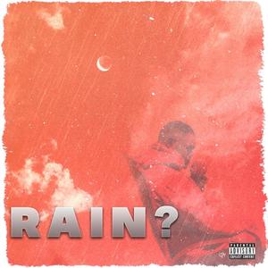 Rain? (feat. Alex Keys)