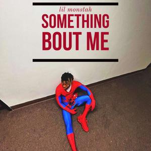 Something Bout Me (Explicit)