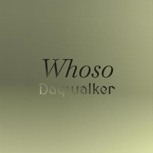 Whoso Daywalker