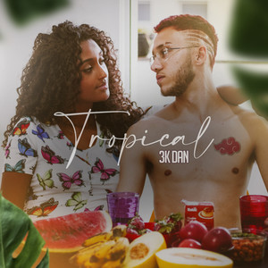 Tropical (Explicit)