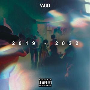 2019 - 2022 (Mixtape) [Explicit]