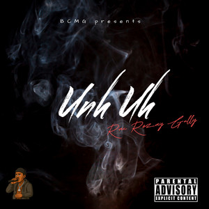 Unh Uh (Explicit)