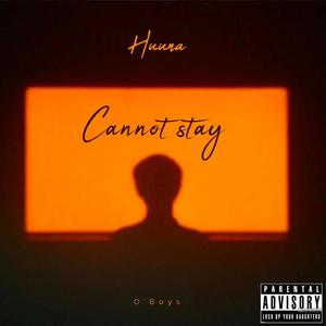 Cannot stay! (feat. joesyy) (Explicit)
