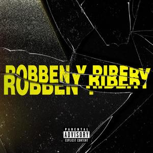 ROBBEN Y RIBÉRY (feat. Fattony) [Explicit]