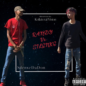 RANDY VS SILENXE (Explicit)