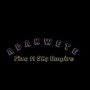 ABAKWETE (feat. Sky empire)