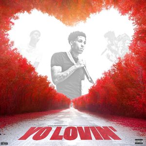 Yo Lovin’ (Explicit)