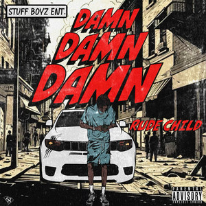 Damn Damn Damn (Explicit)