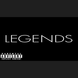 Legends (Explicit)