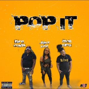 Pop It(feat. Dre O.A.M & JustKee) (Explicit)