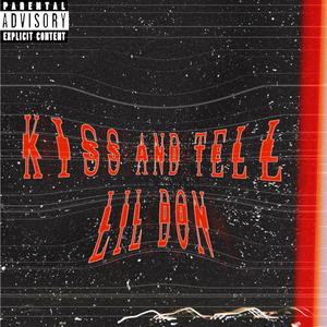 Kiss And Tell (Explicit)
