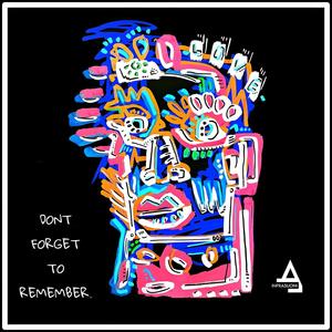 Don't Forget To Remember (feat. Andreíos)