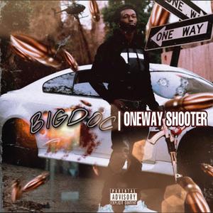 One Way Shooter (Explicit)