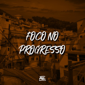 Foco no Progresso (Explicit)