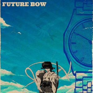 Future Bow (feat. Ettou San)