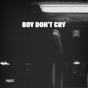 Boy Don't Cry