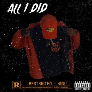 All I DID (Explicit)