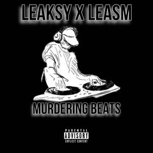 Murdering Beats (feat. LeasM) (Explicit)