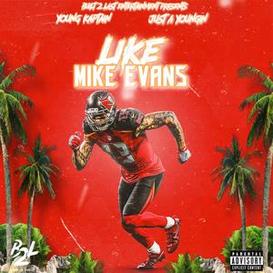 Like Mike Evans (Explicit)