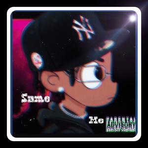 SAME ME (Explicit)