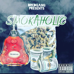 Smokaholic (Explicit)