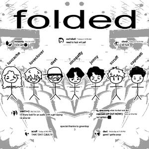 folded (feat. deet, Jonny Wildshire, scruff, loveclover, Luvcache & Caponeti) [Explicit]