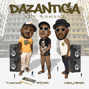 Dazantiga (Old School)