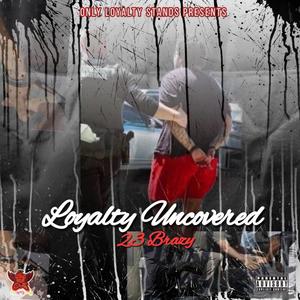 Loyalty Uncovered (Explicit)