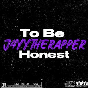 To Be Honest (Explicit)