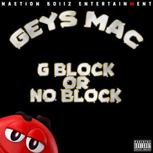 G Block Or No Block (Explicit)