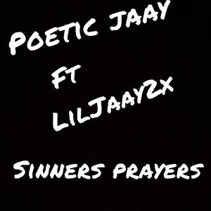 Sinners prayers (feat. LilJaay2x) [Explicit]