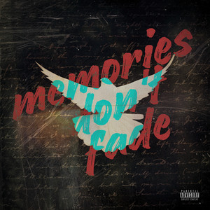 Memories Don't Fade (Explicit)