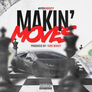 Makin' Moves (Explicit)