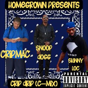 Crip Drip (feat. Snoop Dogg & CripMac) [Cmix Version] [Explicit]