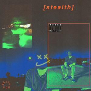 STEALTH (Explicit)