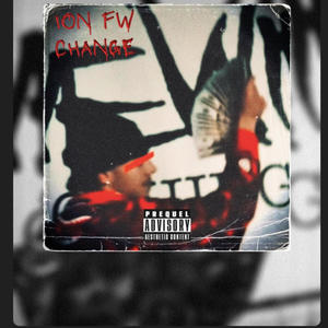 ion fw change (feat. Youngage) [Explicit]
