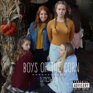 Boys of the Corn (Explicit)