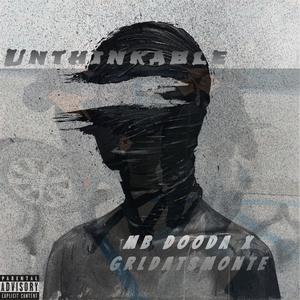 Unthinkable (feat. Mb Dooda) [Explicit]