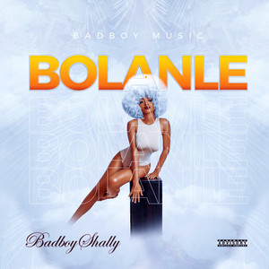 Bolanle (Explicit)